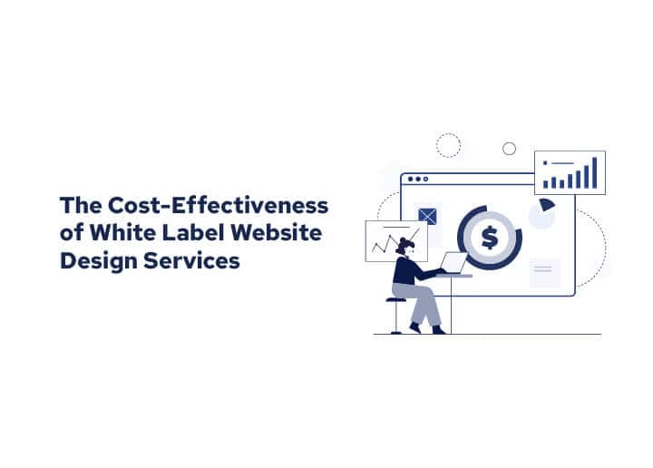 Cost-Effectiveness of White Label Website Design Services
