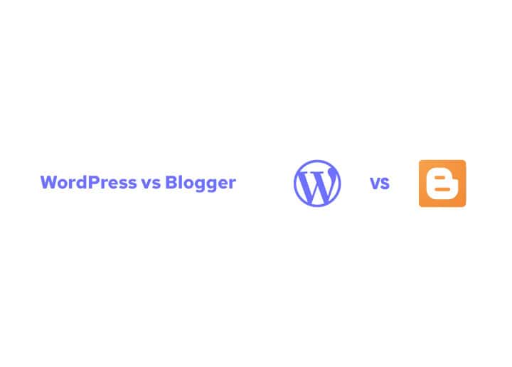 Blogger vs WordPress
