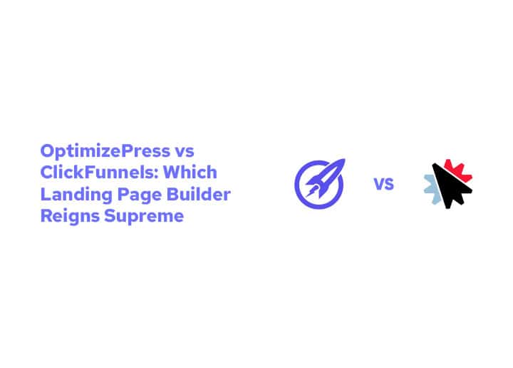 OptimizePress vs ClickFunnels